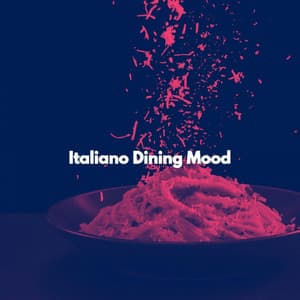 Italiano Dining Mood - Jazz for Working Playlist