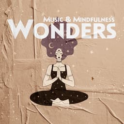 Music & Mindfulness Wonders: Discover Healing Benefits of Mindfulness - Mindfulness Meditation Universe