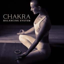 Chakra Balancing System: Sound Healing Meditation, Chakra's Therapy for Relaxation, Restful Sleep, Inner Calm & Balance - Hindi Direction