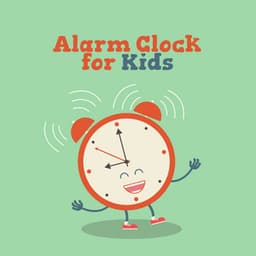 Alarm Clock for Kids: Wake Up Happy - Mary Woodland