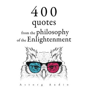 400 Quotations from the Philosophy of the Enlightenment - Voltaire