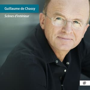 Scènes d'intérieur - Guillaume De Chassy