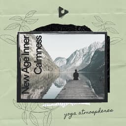 New Age Inner Calmness - Yoga Atmospheres