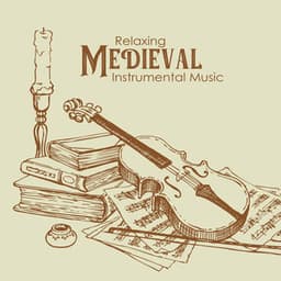 Relaxing Medieval Instrumental Music - Mary Flowes