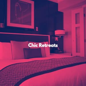 Chic Retreats - Musica per Studiare
