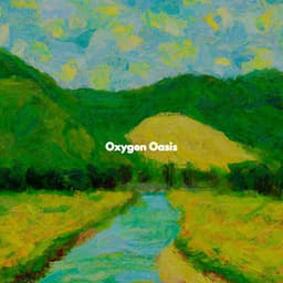 Oxygen Oasis - Working from Home Playlist