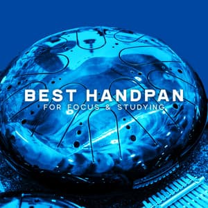 Best Handpan for Focus & Studying - Focus Music Control