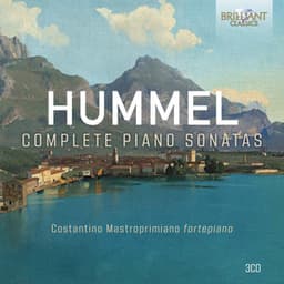 Hummel: Complete Piano Sonatas - Johann Nepomuk Hummel