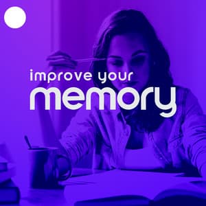 Improve Your Memory: Music for Focus - Exam Study Background Music Consort
