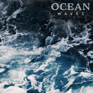 Ocean Waves – Collection of Powerful Water Sounds for Relaxation, Sleep, Meditation or Study - Water Sounds