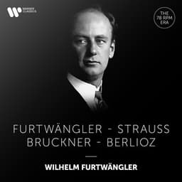 Furtwängler Conducts Furtwängler, Strauss, Bruckner & Berlioz - Wilhelm Furtwängler