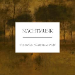 'Nachtmusik': The Music of Mozart - Wolfgang Amadeus Mozart