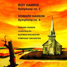 Roy Harris: Symphony No. 3 / Howard Hanson: Symphony No. 4 - Howard Hanson