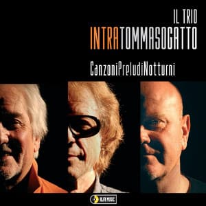 Il Trio: Canzoni, preludi, notturni - Enrico Intra