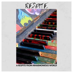 A Respite from Inharmonious World - Piano Dreamsound