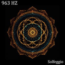 963 Hz Ascension Sounds: Unlock Higher Consciousness - Solfeggio