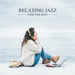 Relaxing Jazz - Time for Rest, Relaxation and Meditation - Candlelight Dinner Sanctuary