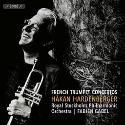 Tomasi, Jolivet & Others: French Trumpet Concertos - Håkan Hardenberger