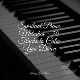 50 Relaxing Songs for Tranquility - Piano Love Songs