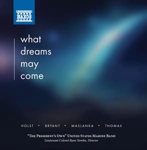 What Dreams May Come - United States Marine Band