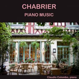 Chabrier: Piano Music - Emmanuel Chabrier