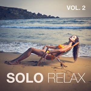 Solo relax, Vol. 2 - Relajación y bienestar para mí