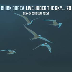Live Under the Sky...1979 - Chick Corea