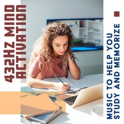 432Hz Mind Activation - Music To Help You Study and Memorize - Hz Anti Stress Frequencies