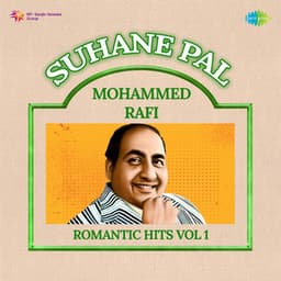 Suhane Pal - Mohammed Rafi Romantic Hits, Vol. 1 - Vipin Sachdeva