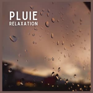 Pluie: Relaxation - Sons De Pluie