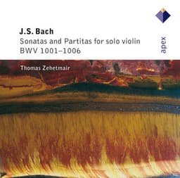 Bach: Partitas and Sonatas for Solo Violin, BWV 1001 - 1006 - Johann Sebastian Bach