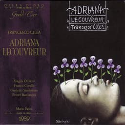 Adriana Lecouvereur - Francesco Cilea