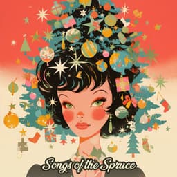 Songs of the Spruce - Zen Christmas