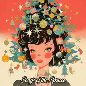 Songs of the Spruce - Zen Christmas