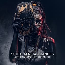 South African Dances: Spiritual Drums Music for African Masquerade Celebration - Deep Meditation Academy