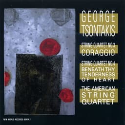 George Tsontakis: String Quartets Nos. 3 & 4 - George Tsontakis