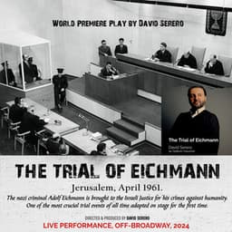 The Trial of Eichmann - The Play - David Serero