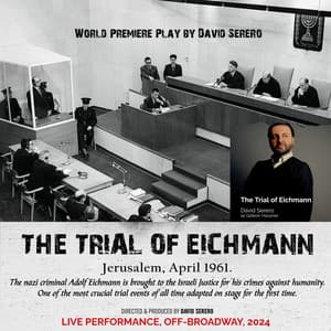 The Trial of Eichmann - The Play - David Serero