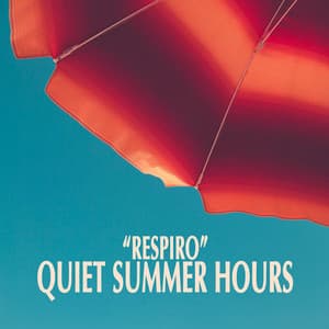 "Respiro" - Quiet Summer Hours - Johann Sebastian Bach