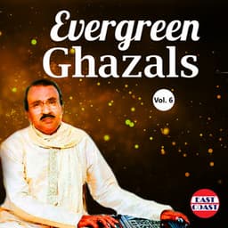 Evergreen Ghazals, Vol. 6 - Umbayee
