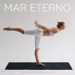 Mar Eterno: Yoga Suave - Academica de Música de Yoga Pilates