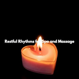Restful Rhythms for Spa and Massage - Tranquil Cove
