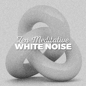 Zen Meditative White Noise - Zen Meditation and Natural White Noise and New Age