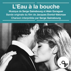 L'eau à la bouche - Serge Gainsbourg