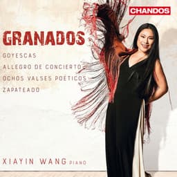 Granados: Goyescas, valses poéticos, Allegro de concierto & Zapateado - Enrique Granados