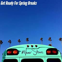 Get Ready For Spring Breaks - Cafe Music Deluxe