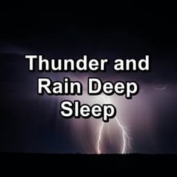 Thunder and Rain Deep Sleep - Rain Meditation