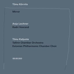 Tõnu Kõrvits: Mirror - Tõnu Kõrvits