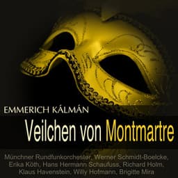 Kálmán: Das Veilchen von Montmartre - Emmerich Kálmán