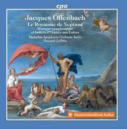 Musique symphonique et ballets d'Orphée aux enfers - Jacques Offenbach